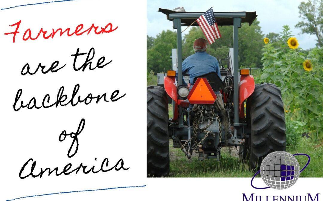 We All Need Farmers: Farmers Are the Backbone of America